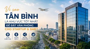 Vì sao Tân Bình phù hợp với startup và SME
